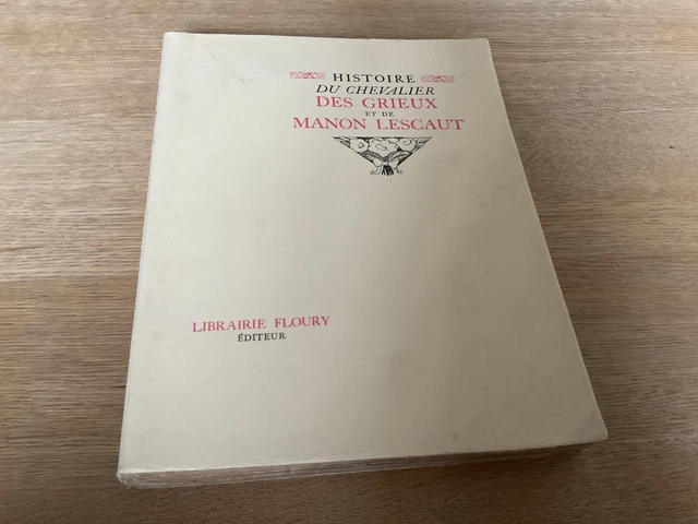 HISTOIRE DU CHEVALIER des Grieux et de Manon Lescaut. - Abbé Prévost