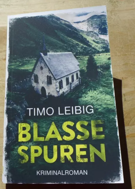 Timo Leibig BLASSE SPUREN Kriminalroman (Leonore Goldmann ermittelt, Band 2) TB