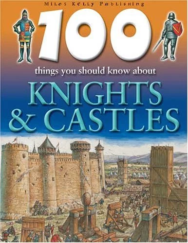 100 THINGS YOU Should Know About Knights and Castles-Jane Walk ...