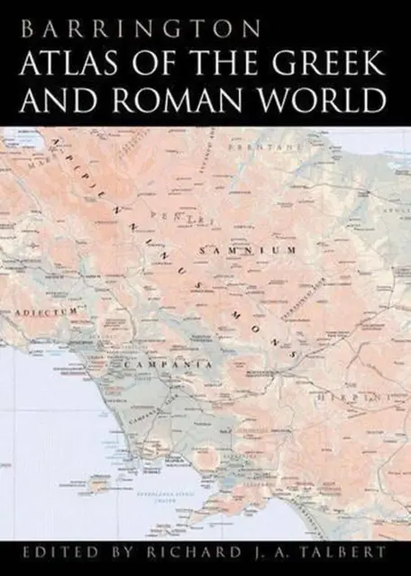Barrington Atlas of the Greek and Roman World: Map-By-Map Directory by Richard J