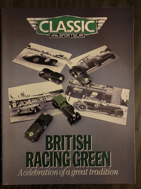 British Racing Rreen Items CLASSIC & SPORTSCAR Supplement - BRITISH RACING GREEN - April 1990 36pp ...
