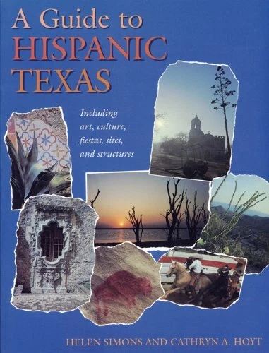 A GUIDE TO HISPANIC TEXAS By Ann Perry & Deborah Smith **Mint Condition**