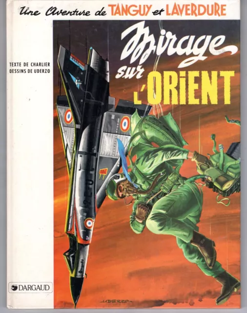 Tanguy Et Laverdure Mirage Sur L'orient  Dargaud Jije Charlier 1984 Tbe