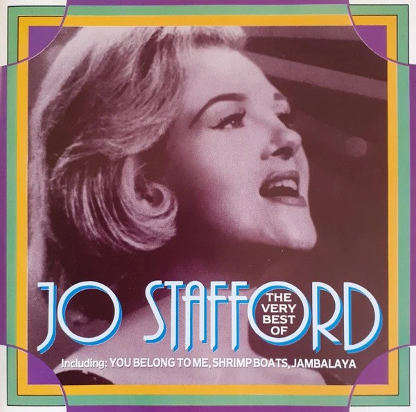 欧CD Stafford Jo The Very Best of Jo Stafford  PAR2014 Parade (4) /00110 Very Best of - Amazon.com Music