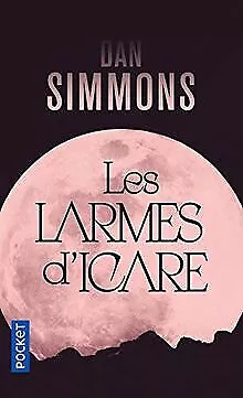 Les Larmes d'Icare de SIMMONS, Dan | Livre | état très bon