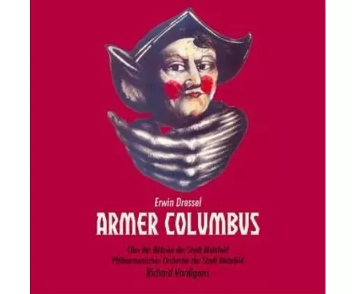 ██ OPER ║ Erwin Dressel (*1909) ║ ARMER COLUMBUS ║ 2CD