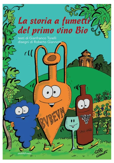9788866176220 La storia a fumetti del primo vino bio - Roberto Giannotti,Gianfra