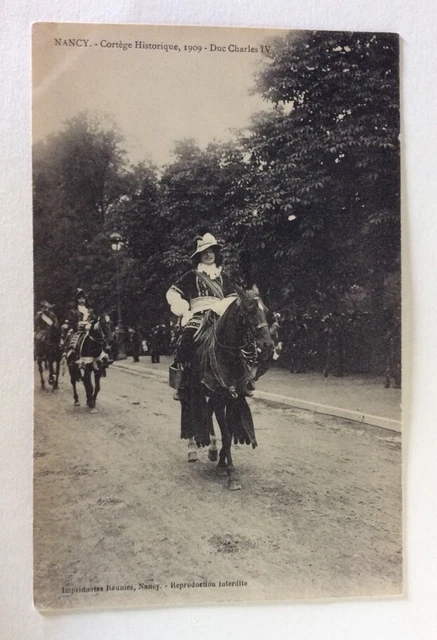 CPA. NANCY. 54 - Cortège Historique 1909. Duc Charles IV.