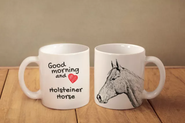 Holsteiner Horse - ceramic cup, mug "Good morning and love ", CA