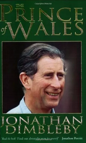 The Prince Of Wales: An Intimate Portrait, Dimbleby, Jonathan, Used; Good Book
