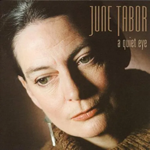 June Tabor - a quiet eye [CD]