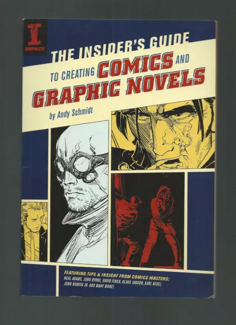 THE INSIDER'S GUIDE TO CREATEING COMICS AND GRAPHIC NOVELS par ANDY SCHMIDT