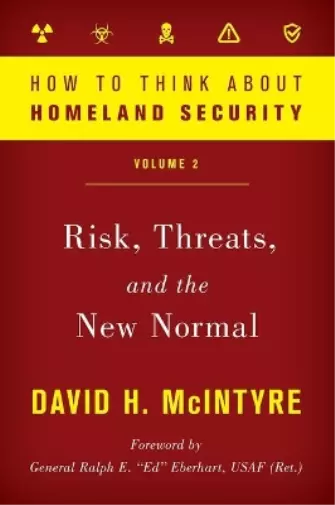 David H. McIntyre How to Think about Homeland Security (Relié)