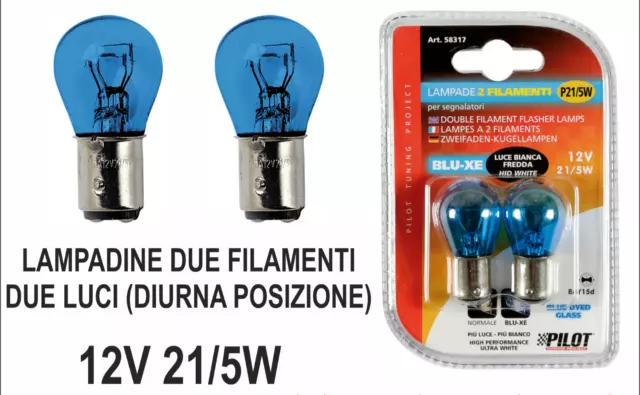 Coppia Lampadine Bianche Luce Diurna - Posizione Due Filamenti - Due Luci P21/5W