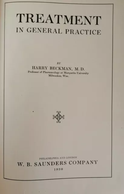 Treatment in genera practice, Harry Beckman M.d.,  1930,  Saunders Company - ER