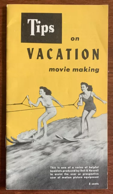 NICE! Tips on Vacation Movie Making Bell & Howell Booklet 1952