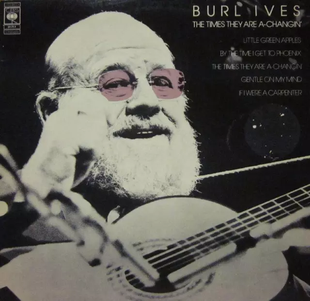 Burl Ives(Vinyl LP)The Times They Are A Changin-CBS-S CBS 31717-UK-Ex/Ex