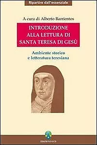 Introduzione alla lettura di Santa Teresa di Gesù - Alberto Barrientos [2005]