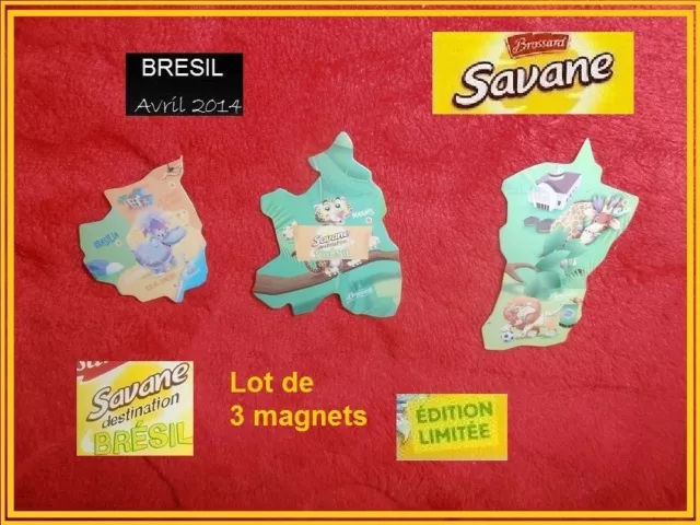 BROSSARD SAVANE Magnets  Collection 2011 Destination Brésil  Lot de 3 magnets