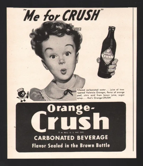 1947 Orange Crush Soda print ad Me for Crush brown krinkle bottle