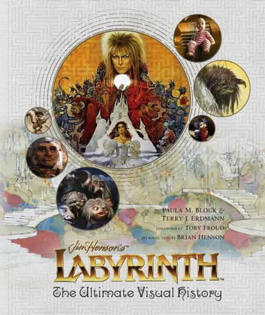 Labyrinth: the Ultimate Visual History by Paula M. Block Hardcover Book