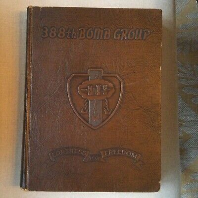 Rare WWII 8th AF - 388th Bomb Group - Unit History Book - 1st edition