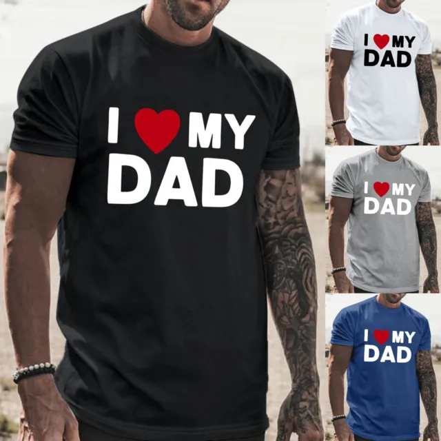 Male Summer Casual I Love My Dad Printed T Shirt Blouse Round Neck Short Sleeve