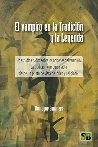 El Vampiro en la Tradici  n y la Leyenda  Spanish Edition