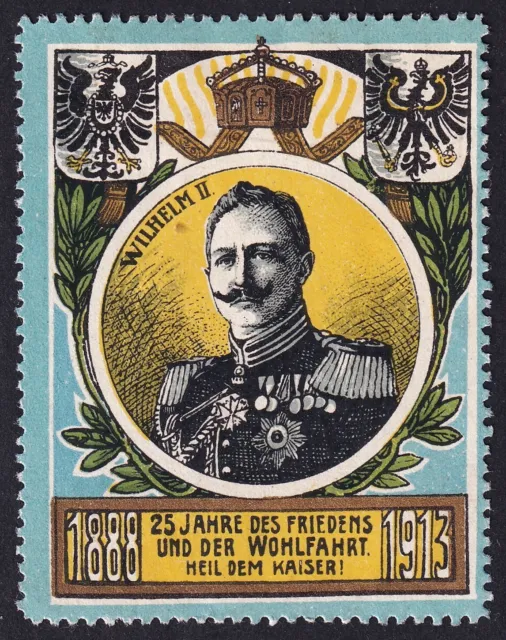 Werbemarke Jubiläum 1888-1913 „Kaiser Wilhelm II., 25 Jahre Frieden“
