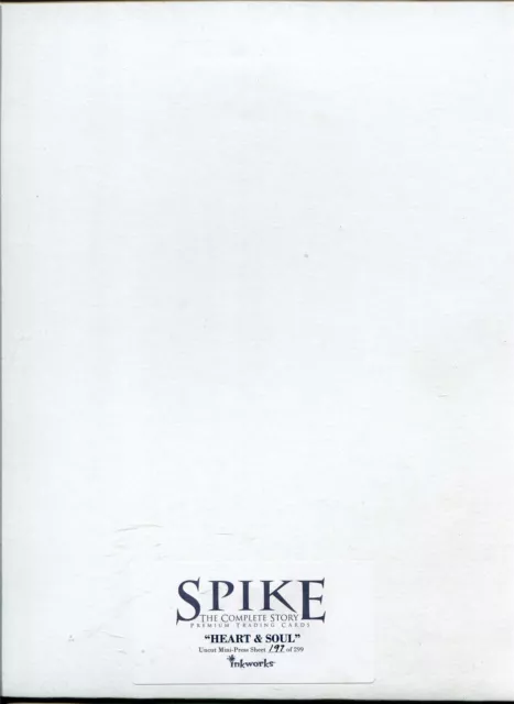 Spike The Complete Story ''Heart & Soul'' Uncut Mini Press Sheet Ltd / 299