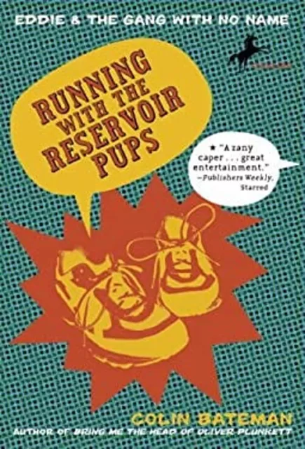 Running with the Reservoir Pups Paperback Colin Bateman