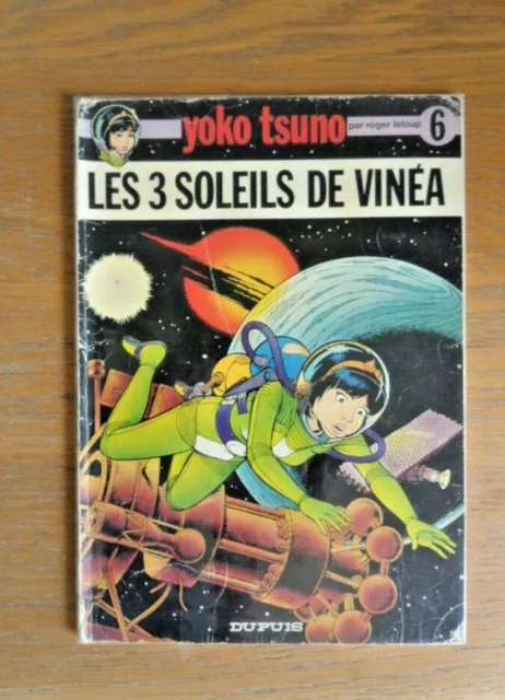 YOKO TSUNO N°6  E.O. Broché "Les 3 soleils de Vinéa" R.Leloup