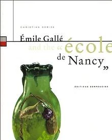 Emile Galle et l'Ecole de Nancy (Angl) de Debize, Chr... | Livre | état très bon