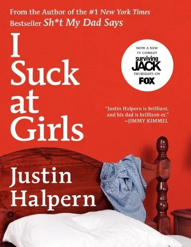 I Suck at Girls, Halpern, Justin