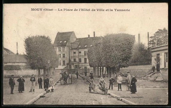 CPA Mouy, La Place de L'Hôtel de Ville et la Tannerie 1913