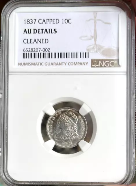 1837 Capped Bust Dime  NGC AU Details  Rare Freshly Graded