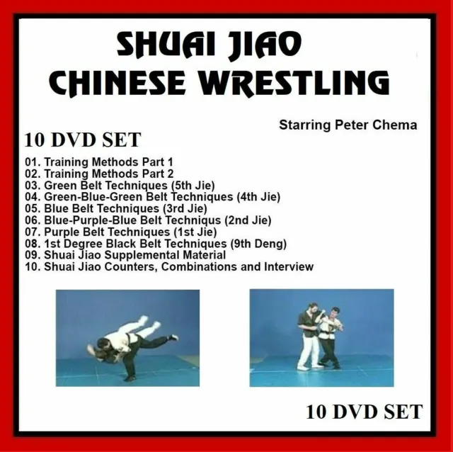 SHUAI JIAO CHINESE WRESTLING 10 DVD Set W/ Peter Chema grappling mma jiu jits