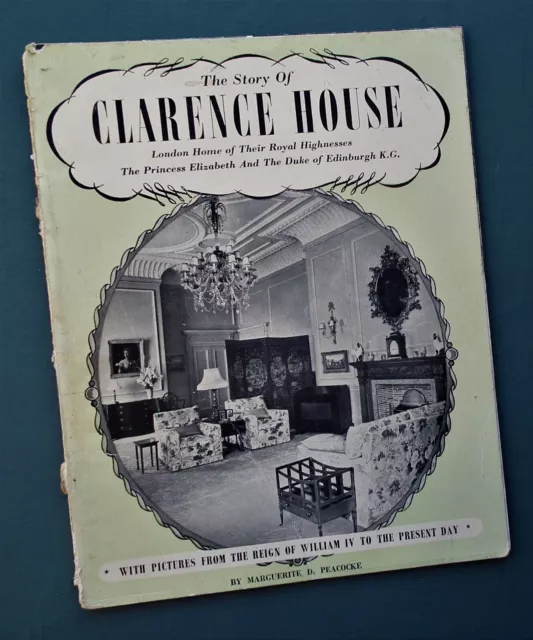 The Story of Clarence House vintage 1940s British Royalty Marguerite D. Peacocke