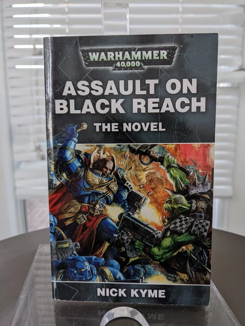 Games Workshop Warhammer 40K Black Library Assault on Black Reach Novel Kyme Games Workshop Warhammer 40K Black Library Assault on Black Reach Novel Kyme