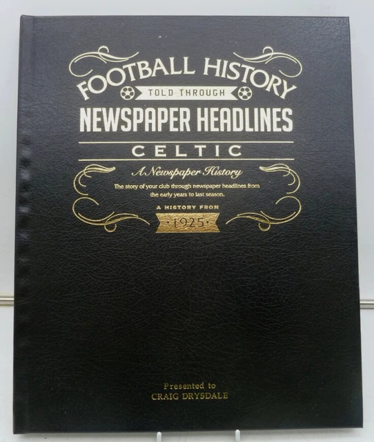 CELTIC FOOTBALL HISTORY Told Through Newspaper Headline From 1925
