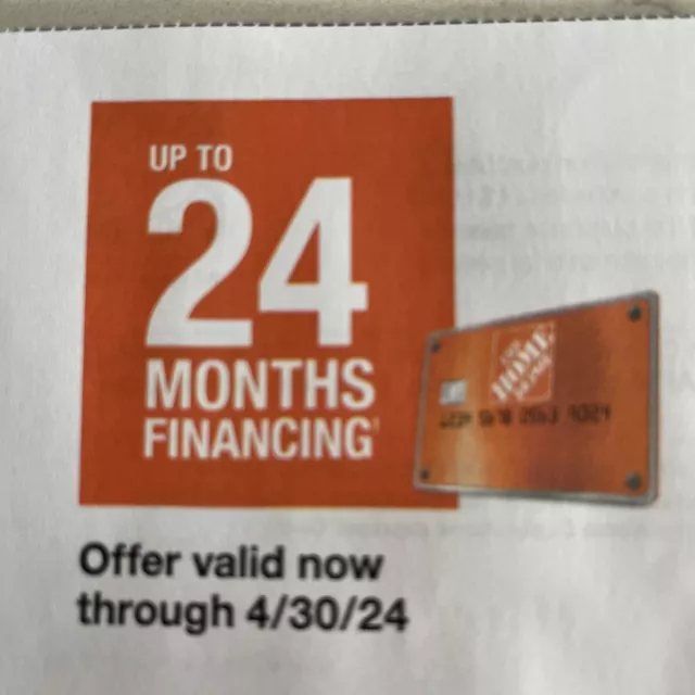 Home Depot Coupon - Up To 24 Months Financing Options - Store & Online Exp 4/30