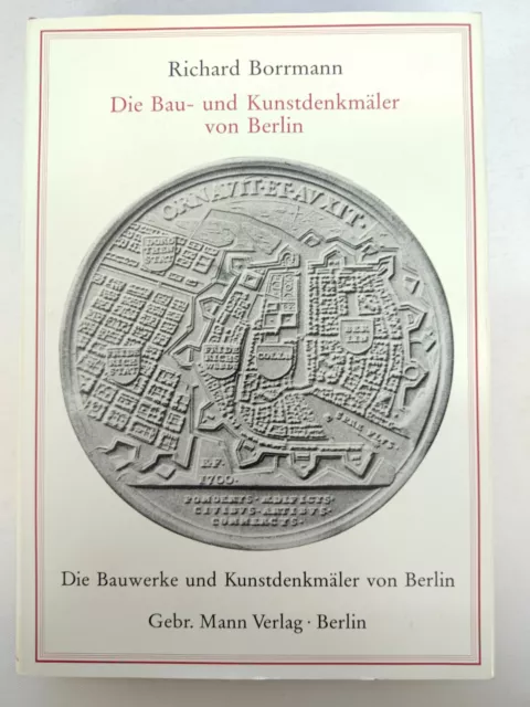 Richard Borrmann - Die Bau- und Kunstdenkmäler von Berlin - Gebr. Mann | K523-41