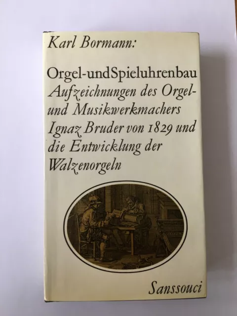 Karl Bormann, Orgel- und Spieluhrenbau, Aufzeichnungen des Ignaz Bruder