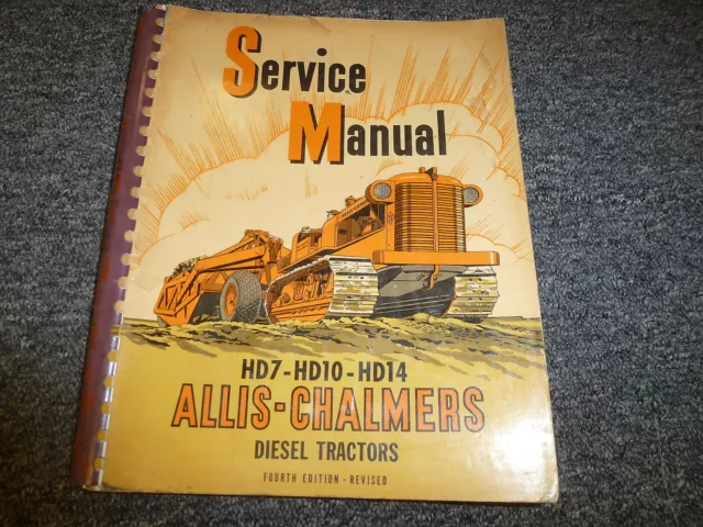 Allis Chalmers HD7 HD10 HD14 Diesel Crawler Tractor Shop Service Repair Manual