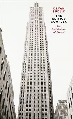 The edifice Komplex: Architecture Of Power Von Deyan Sudjic, Neues Buch, Gratis