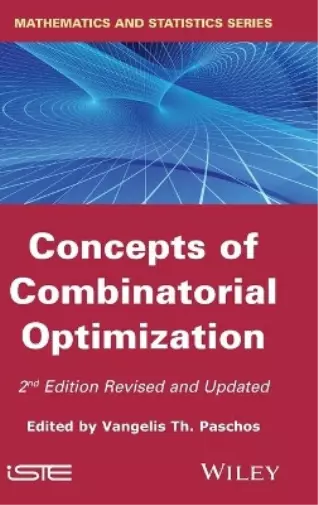 Vangelis Th. Paschos Concepts of Combinatorial Optimization (Relié)