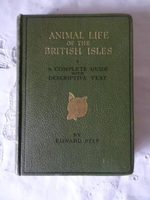 Vintage 'Animal Life of the British Isles' by Edward Step Illustrated 1955