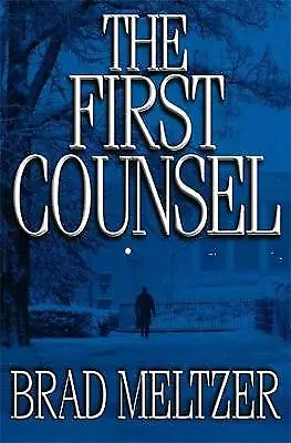 The First Counsel by Brad Meltzer (Paperback, 2001)