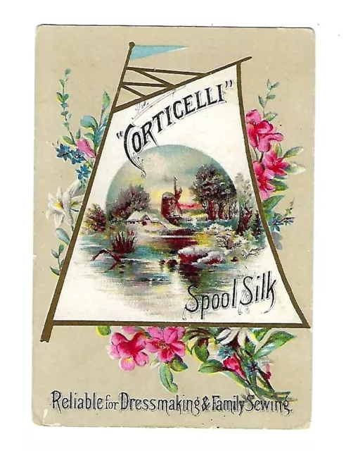 c1890 Victorian Trade Card Corticelli Spool Silk, Windmill, Flowers