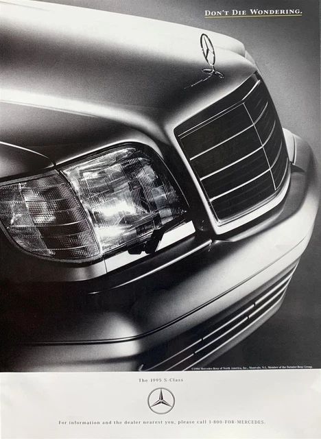 1994 MERCEDES-BENZ The 1995 S-Class. Don't Die Wondering. Original PRINT AD